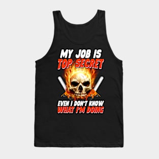 My Job Is Top Secret Chainsaw Operator New Tank Top